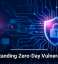 Understanding Zero-Day Vulnerabilities